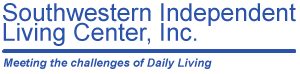 Southwestern Independent Living Center. Meeting the challenges of Daily Living.